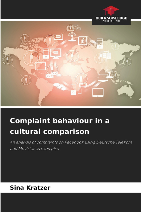 Carte Complaint behaviour in a cultural comparison Sina Kratzer