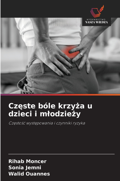 Kniha Częste bóle krzyża u dzieci i młodzieży Rihab Moncer