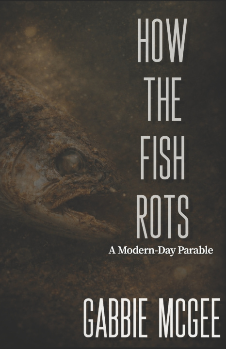 Knjiga How the Fish Rots Gabbie McGee