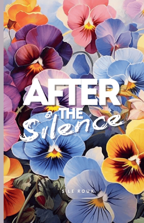 Buch After The Silence S Le Roux