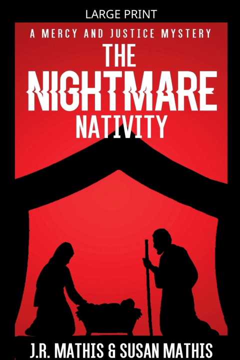 Kniha The Nightmare Nativity J. R. Mathis