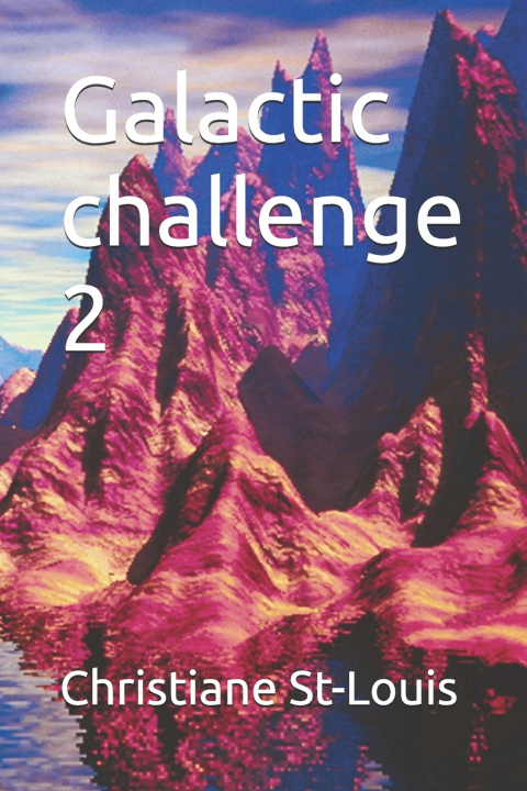 Kniha Galactic challenge 2 Christiane St-Louis