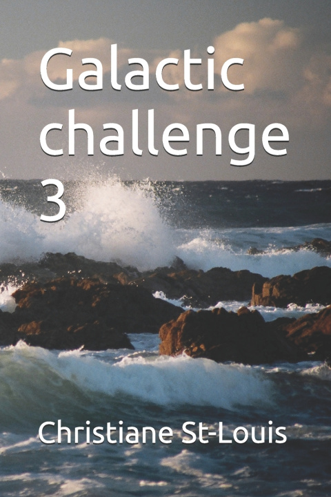 Kniha Galactic challenge 3 Christiane St-Louis