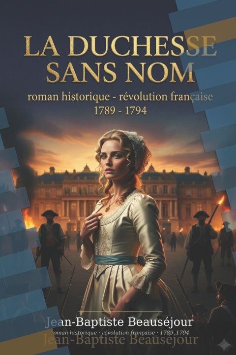 Kniha La Duchesse sans nom Jean-Baptiste Beauséjour