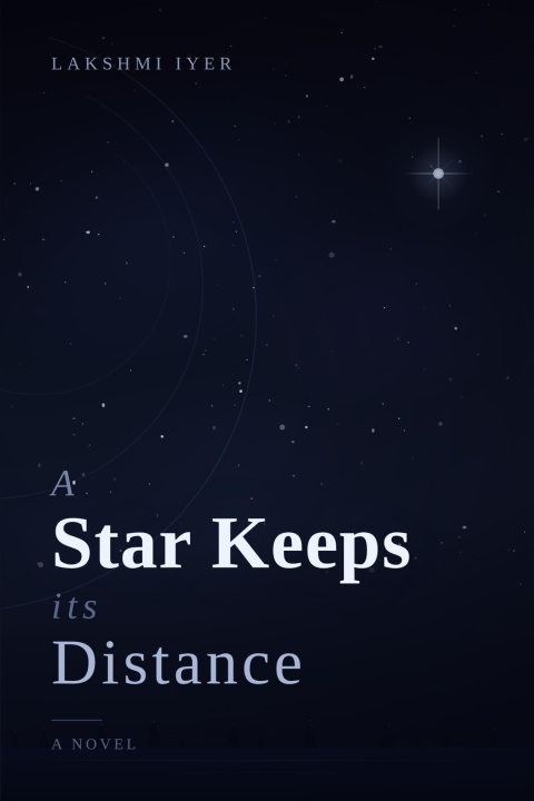 Kniha A Star Keeps Its Distance Lakshmi Iyer
