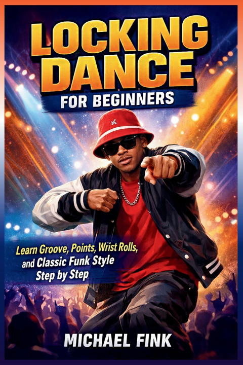 Kniha Locking Dance for Beginners Michael Fink