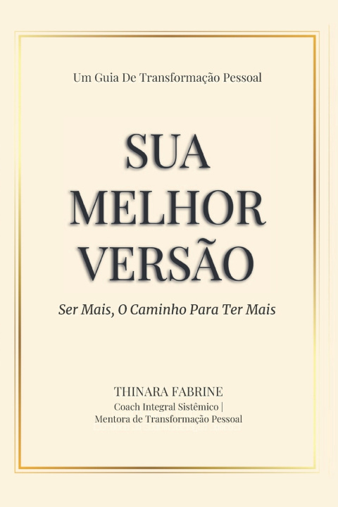 Kniha Sua Melhor Versão Thinara Fabrine da Silva Souza