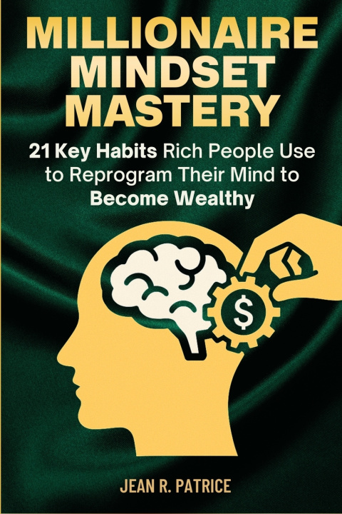 Kniha Millionaire Mindset Mastery Jean René PATRICE