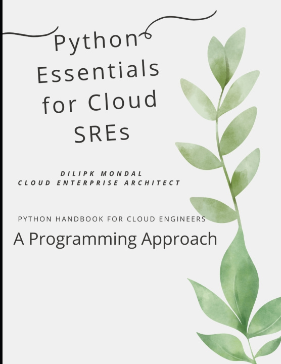 Kniha Python Essentials for Cloud SREs DILIP KUMAR MONDAL
