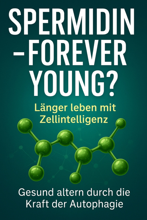 Kniha "Spermidin - forever young ?" Michel Deutschmann