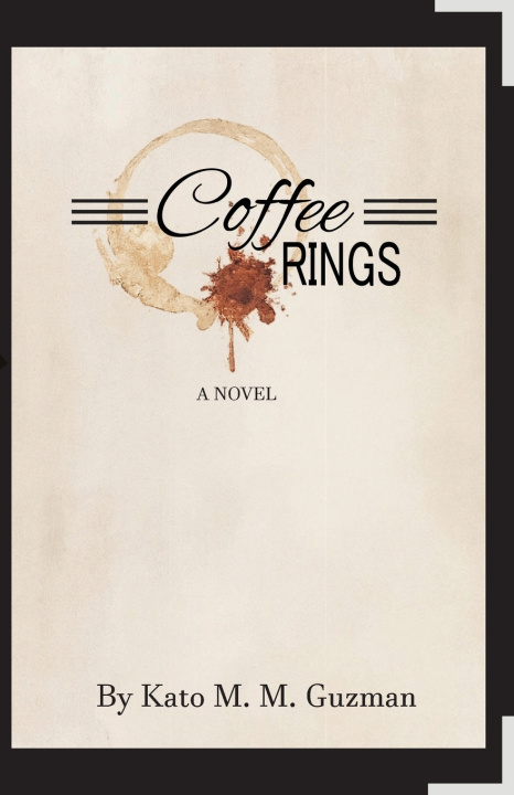 Kniha Coffee Rings Kato M. M. Guzman