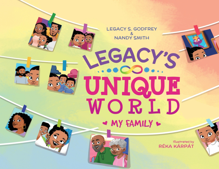Kniha Legacy's Unique World My Family Legacy S. Godfrey