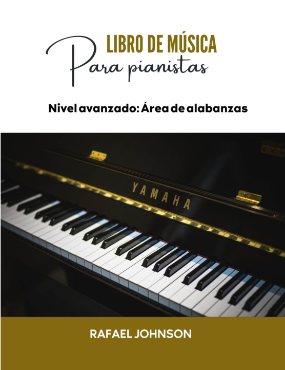 Knjiga Libro de música para pianistas Rafael Simeón Johnson Fígaro