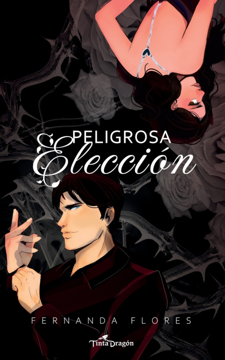 Kniha Peligrosa elección Fernanda Flores