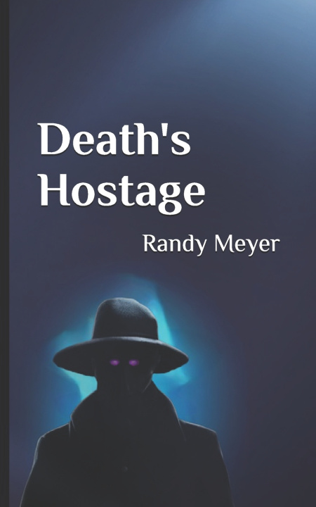 Kniha Death's Hostage Randy Meyer
