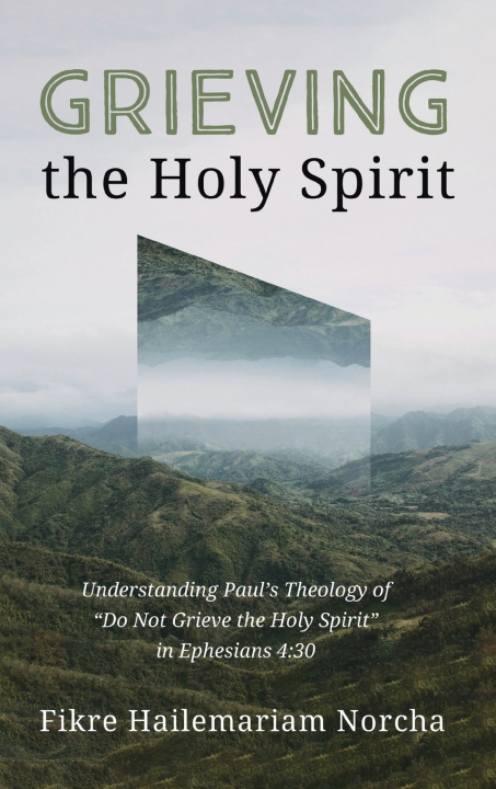 Carte Grieving the Holy Spirit Fikre Hailemariam Norcha