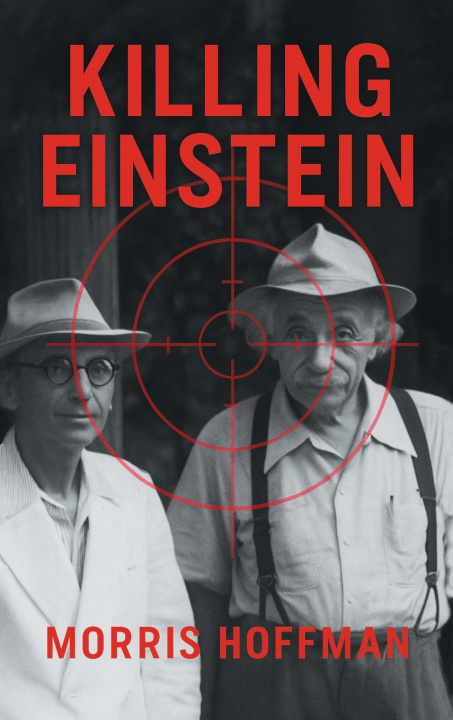 Kniha Killing Einstein Morris Hoffman