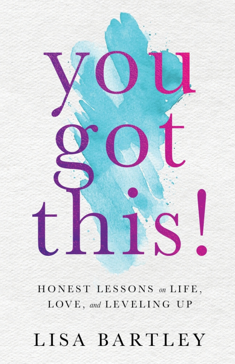 Kniha You Got This! Lisa Bartley