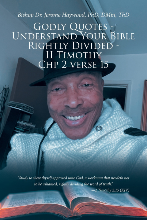 Kniha Godly Quotes Bishop Dr. Jerome Haywood PhD DMin ThD