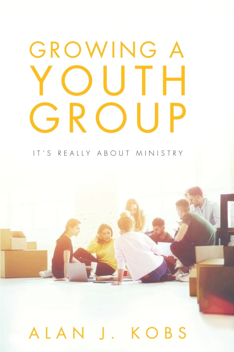 Kniha Growing A Youth Group Alan J. Kobs