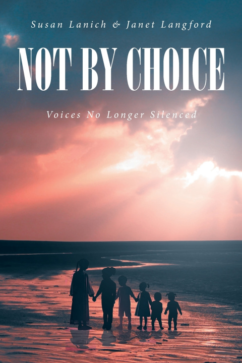 Kniha Not By Choice Susan Lanich