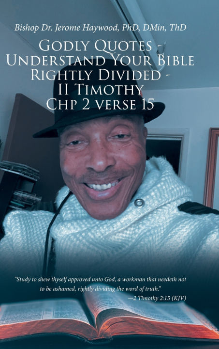 Kniha Godly Quotes Bishop Dr. Jerome Haywood PhD DMin ThD