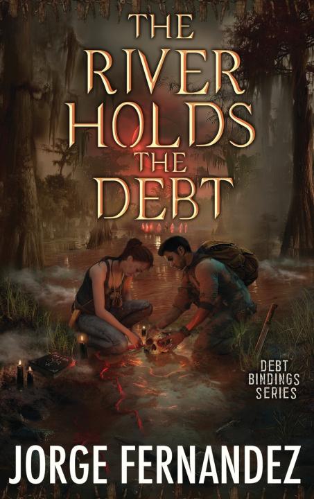 Knjiga The River Holds The Debt Jorge Fernandez