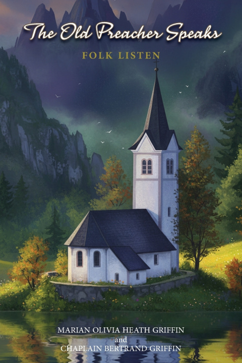 Kniha The Old Preachers Speaks Marian Olivia Heath Griffin