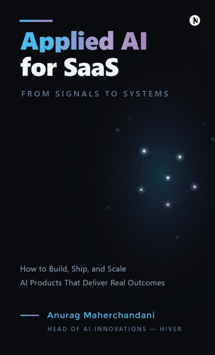 Knjiga Applied AI for SaaS Anurag Maherchandani