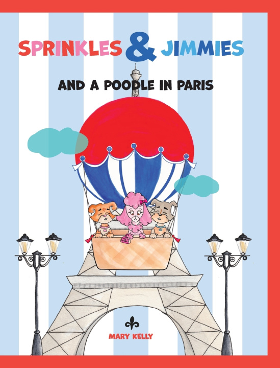 Kniha Sprinkles & Jimmies, and a Poodle in Paris Mary Kelly