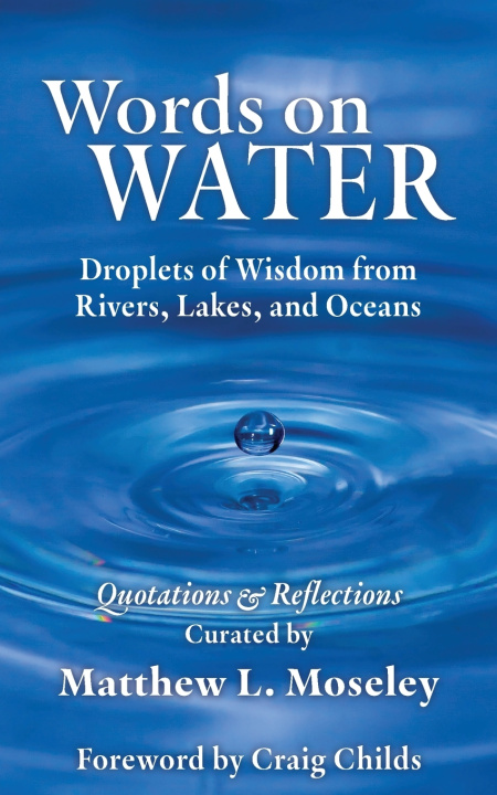Kniha Words on Water Matthew L. Moseley