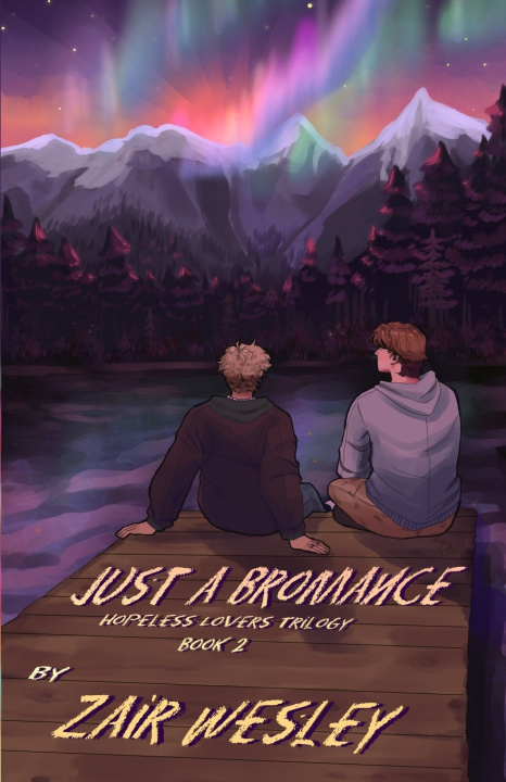 Kniha Just A Bromance Zair Wesley