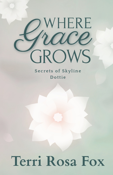 Kniha Where Grace Grows Terri Rosa Fox