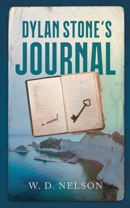 Kniha Dylan Stone's Journal W. D. Nelson