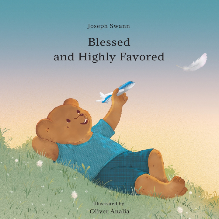 Kniha Blessed and Highly Favored Joseph James Mcdonald Swann