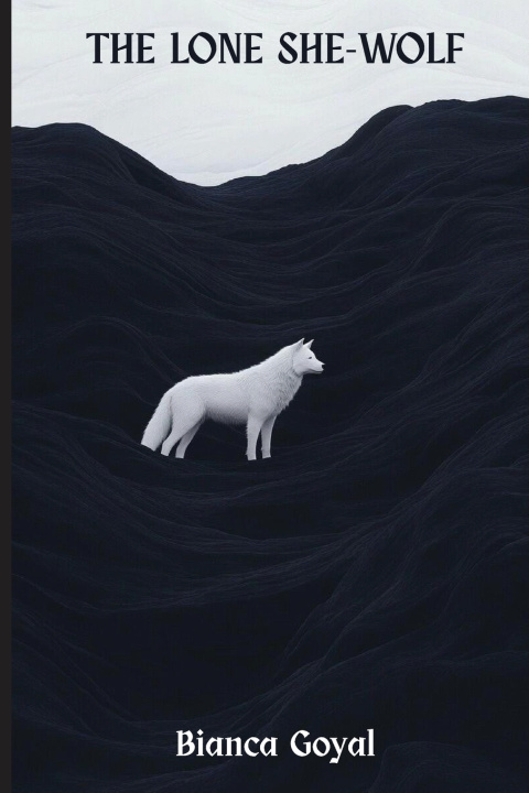 Kniha The Lone She-Wolf Bianca Goyal