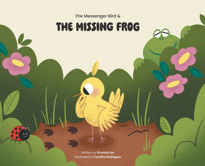 Kniha The Messenger Bird and the Missing Frog Rhonda Lee