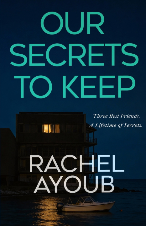 Kniha Our Secrets to Keep Rachel Ayoub