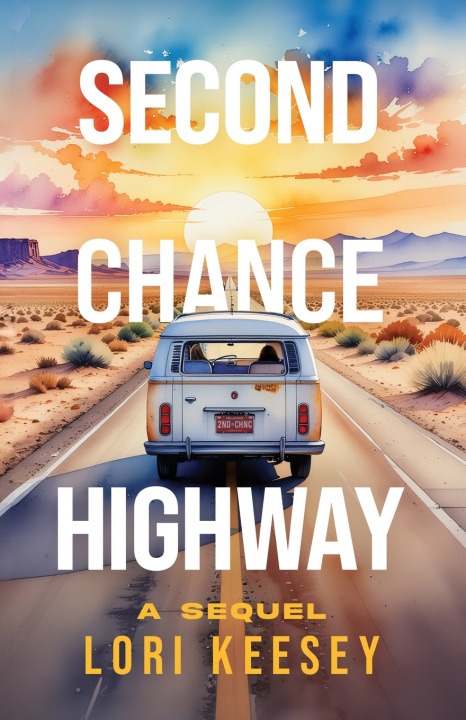 Kniha Second Chance Highway Lori Keesey