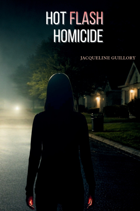 Knjiga Hot Flash Homicide Jacqueline Guillory