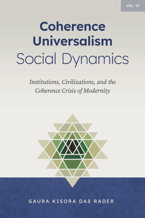 Kniha Coherence Universalism Social Dynamics Gaura Kisora Das Rader