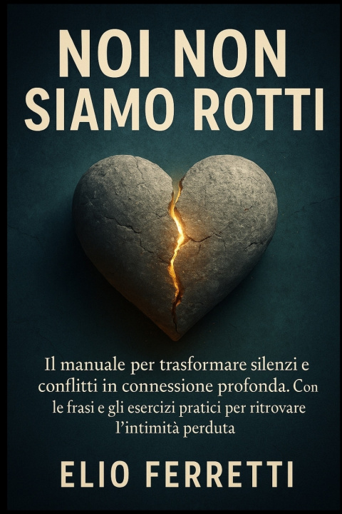 Kniha Noi non siamo rotti ELIO FERRETTI