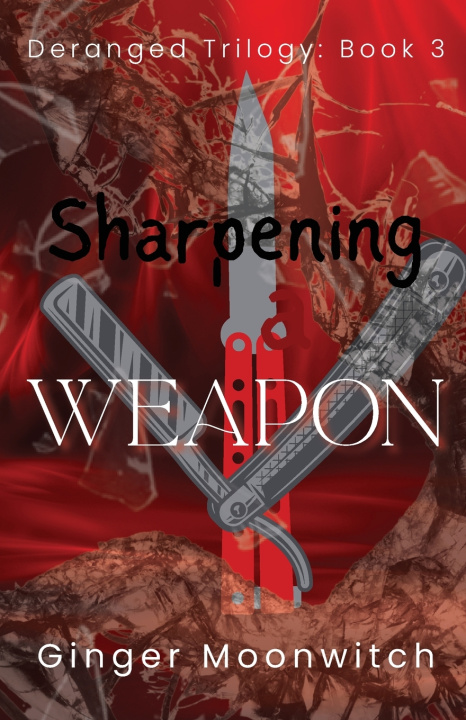 Kniha Sharpening A Weapon Ginger Moonwitch