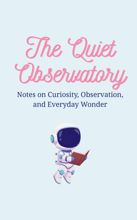 Kniha The Quiet Observatory Eleanor Hartwell