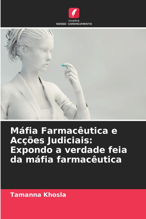 Kniha Máfia Farmacêutica e Acções Judiciais Tamanna Khosla