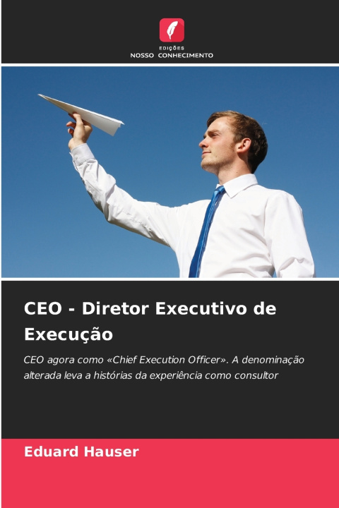 Kniha CEO - Diretor Executivo de Execução Eduard Hauser