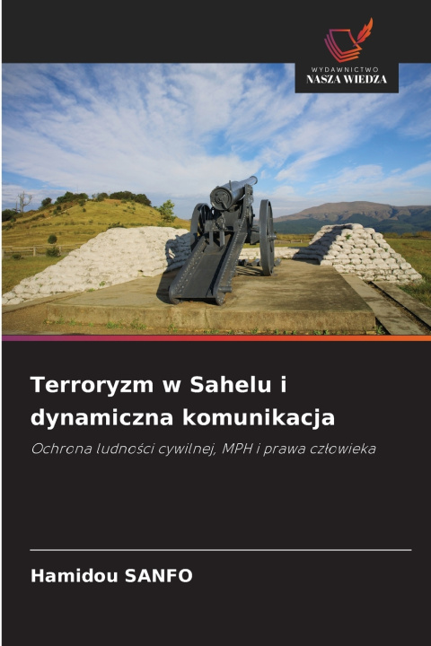 Kniha Terroryzm w Sahelu i dynamiczna komunikacja Hamidou SANFO