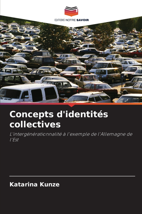 Kniha Concepts d'identités collectives Katarina Kunze