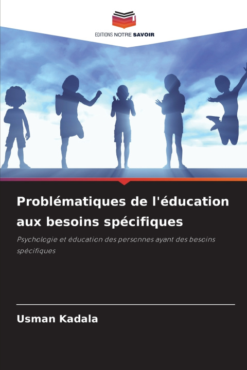 Knjiga Problématiques de l'éducation aux besoins spécifiques Usman Kadala