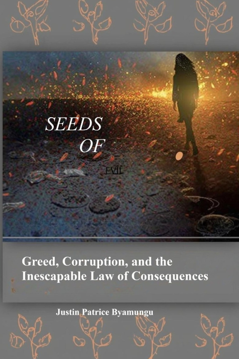 Kniha SEEDS OF EVIL JUSTIN PATRICE BYAMUNGU